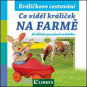 Kniha: Co viděl králíček na farmě