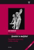 Kniha: Fenomén ženství a mužství - Psychologie ženy a muže, rozdíly a vztahy - Jan Poněšický