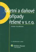 Kniha: Účetní a daňové případy řešené v s.r.o. - Ivana Pilařová