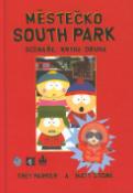 Kniha: Městečko South Park - scénáře: kniha druhá - Trey Parker, Matt Stone