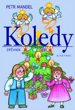 Kniha: Koledy - Zpěvník - Petr Mandel