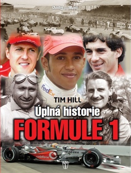 Kniha: Formule 1: Úplná historie - Tim Hill