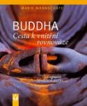 Kniha: Buddha – Cesta k vnitřní rovnováze - Jak opustit horskou dráhu pocitů - Marie Mannschatz