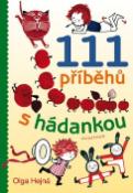 Kniha: 111 příběhů s hádankou - Olga Hejná
