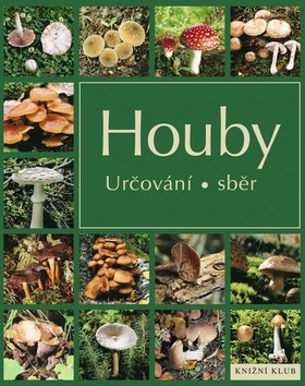 Kniha: Houby určování a sběr - Hans W. Kothe