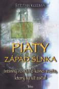 Kniha: Piaty západ slnka - Intímny román o konci sveta, ktorý sa už začal - Štefan Kuzma
