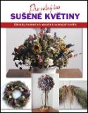 Kniha: Sušené květiny - Pro volný čas - Leigh Ann Berryová