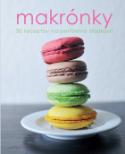 Kniha: Makrónky - 30 receptov na perfektné sladkosti - Kolektiv