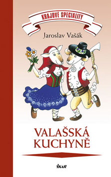 Kniha: Valašská kuchyně - Jaroslav Vašák
