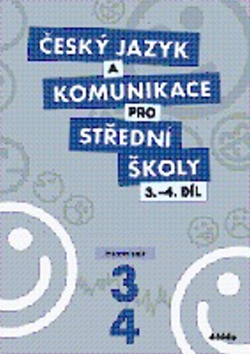 Kniha: Český jazyk a komunikace pro SŠ 3.-4.díl - Pracovní sešit