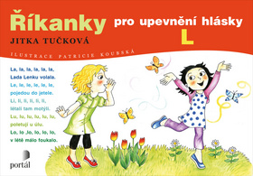 Kniha: Říkanky pro upevnění hlásky L - Jitka Tučková