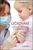 Kniha: Očkování v otázkách a odpovědích pro přemýšlenící rodiče - Alexander Kotok