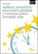 Kniha: Aplikace národních procesních předpisů v kontextu práva Evropské unie - Václav Stehlík