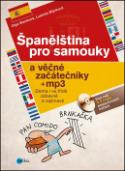 Kniha: Španělština pro samouky a věčné začátečníky + mp3 - Olga Macíková, Ludmila Mlýnková
