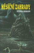 Kniha: Měsíční zahrady - Steven Erikson