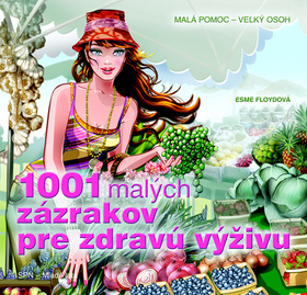 Kniha: 1001 malých zázrakov pre zdravú výživu - Esme Floyd