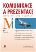 Kniha: Komunikace a prezentace - Umění mluvit, slyšet a rozumět - 2., dop - Jiří Plamínek