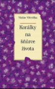 Kniha: Korálky na šňůrce života - Václav Větvička