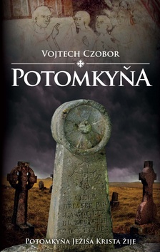 Kniha: Potomkyňa - Potomkyňa Ježiša Krista žije - Vojtech Czobor