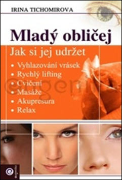 Kniha: Mladý obličej - Irina Tichomirova