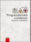 Kniha: Programátorská cvičebnice - Algoritmy v příkladech - Radek Pelánek