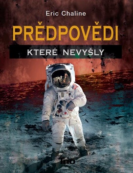 Kniha: Předpovědi které nevyšly - Eric Chaline
