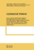 Kniha: Cizinecké právo - Pavel Čižinský; Tomáš Dundr; Magda Faltová