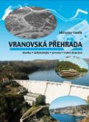 Kniha: Vranovská přehrada - Mirolsav Vaněk