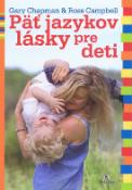 Kniha: Päť jazykov lásky pre deti - Gary Chapman, Ross Campbell