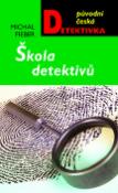 Kniha: Škola detektivů - Michal Fieber