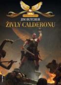 Kniha: Živly Calderonu - Kodex Alera 1 - Jim Butcher
