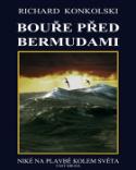 Kniha: Bouře před Bermudami - Richard Konkolski