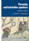 Kniha: Poruchy autistického spektra - Kateřina Thorová