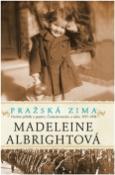 Kniha: Pražská zima - Madeleine Albrightová