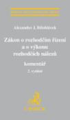 Kniha: Zákon o rozhodčím řízení a o výkonu rozhodčích nálezů - Komentář - Alexander J. Bělohlávek