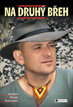 Kniha: Na druhý břeh - Jaroslav Novák Večerníček