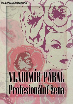 Kniha: Profesionální žena - Vladimír Páral
