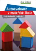 Kniha: Autoevaluce v mateřské škole - Zora Syslová