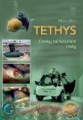 Kniha: Tethys Cesty za kouzlem vody - Mirek Brát
