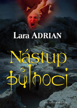 Kniha: Nástup půlnoci - Půlnoční rasa 4 - Lara Adrian