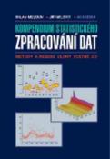 Kniha: Kompendium statistického zpracování dat - Metody a řešené úlohy včetně CD - Milan Meloun, Jiří Militký