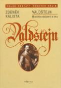 Kniha: Valdštejn - Historie odcizení a snu - Zdeněk Kalista
