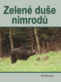 Kniha: Zelené duše nimrodů - Ota Bouzek, Václav Beran