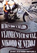 Kniha: Vyjímečných si važ, nikoho se neboj - Život jednoho mongola - Ruben "Doc" Cavazos