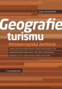 Kniha: Geografie turismu - Mimoevropská teritoria - Iveta Hamarneh