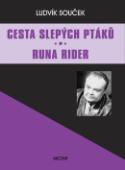 Kniha: Cesta slepých ptáků Runa Rider - Ludvík Souček