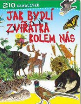 Kniha: Jak bydlí zvířátka kolem nás