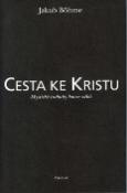 Kniha: Cesta ke Kristu - Jakub Böhme