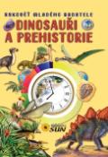 Kniha: Dinosauři a prehistorie - Rukověť mladého badatele