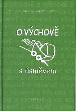 Kniha: O výchově s úsměvem - Bruce Lansky